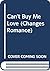 Can't Buy Me Love (A Changes Romance, #7)