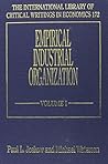 Empirical Industrial Organization (The International Library of Critical Writings in Economics series, 172)