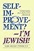 Self Improvement, I'm Jewish by Abraham J. Twerski