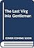 The Last Virginia Gentleman