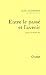 Entre le passé et l'avenir:...