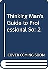 Thinking Man's Guide to Professional So: 2