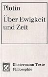 Über Ewigkeit Und Zeit: (Enneade Iii, 7) Über Ewigkeit Und Zeit: