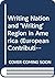 Writing Nation and 'Writing' Region in America by Ineke Bockting