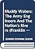 Muddy Waters: The Army Engineers And The Nation's Rivers (Franklin D. Roosevelt and the Era of the New Deal)
