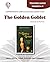 The Golden Goblet - Teacher Guide by Novel Units