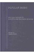 Popular Music, Vol. I: Music and Society