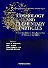 Cosmology and Elementary Particles: Proceedings of the Second Winter School of Physics : University of Puerto Rico, Puerto Rico 27 March-5 April 199