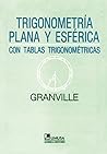 Trigonometria plana y esferica / Plane and Spherical Trigonometry: Con Tablas Trigonometricas / and Four-Place Tables of Logarithms (Spanish Edition)