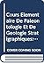 Cours Elementaire De Paleontologie Et De Geologie Stratigraphiques: Beginning Course in Paleontology and Stratigraphic Geology (History of Paleontol)