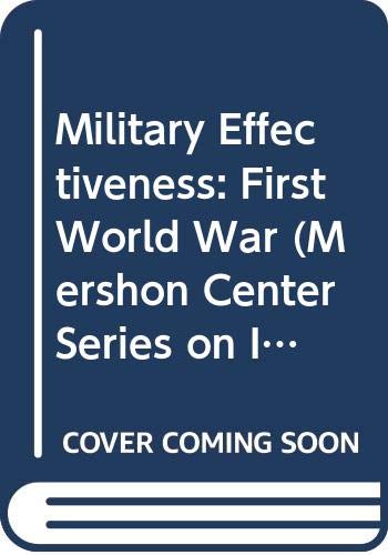 Military Effectiveness, Volume 1: The First World War
