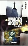 Los evangelios apócrifos (Jesus De Nazaret Biblioteca / Jesus of Nazareth Library) (Spanish Edition) Los evangelios apócrifos (Jesus De Nazaret Biblioteca / Jesus of Nazareth Library) (Spanish Edition)