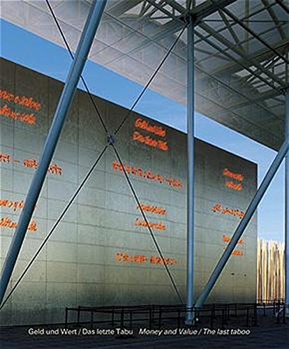 Money and Value/the Last Taboo: Geld Und Wert/Das Letzte Tabu (Paperback)