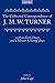 Collected Correspondence of J.M.W. Turner: With an Early Diary and a Memoir by George Jones