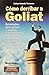 Como Derribar A Goliat (Spanish Edition)