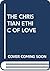 The Christian Ethic of Love