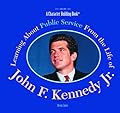 Learning About Public Service from the Life of John F. Kennedy, Jr