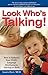 Look Who's Talking by Laura Dyer