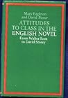 Attitudes to Class in the English Novel: From Walter Scott to David Storey