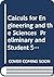 Calculus for Engineering and the Sciences: Vol. 1 Preliminary and S/S/M PKG