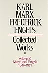 Collected Works Volume 10, Marx and Engels: 1849–51