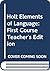 Holt Elements of Language: First Course, Teacher's Edition