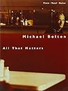 Michael Bolton -- All That Matters: Piano/Vocal/Guitar