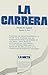 La Carrera/The Race (Spanish Edition)