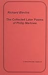 The Collected Later Poems of Philip Marlowe