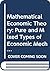 Mathematical Economic Theory: Pure and Mixed Types of Economic Mechanisms (Advanced Textbooks in Economics)