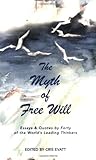The Myth of Free Will, Vol. 1