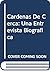 Cardenas De Cerca: Una Entrevista Biografica