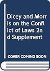 Dicey and Morris on the Conflict of Laws: Second Supplement to the 13th Edition