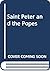 Saint Peter and the Popes by Michael M. Winter Saint Peter and the Popes by Michael M. Winter