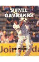 Sunil Gavaskar: An illustrated biography (Paperback)