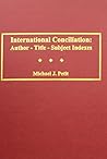 International Conciliation: Author, Title, Subject Indexes