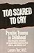 Too Scared to Cry by Lenore Terr