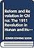 Reform and Revolution in China by Joseph W. Esherick