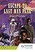 Escape to Last Man Peak by Jean D'Costa