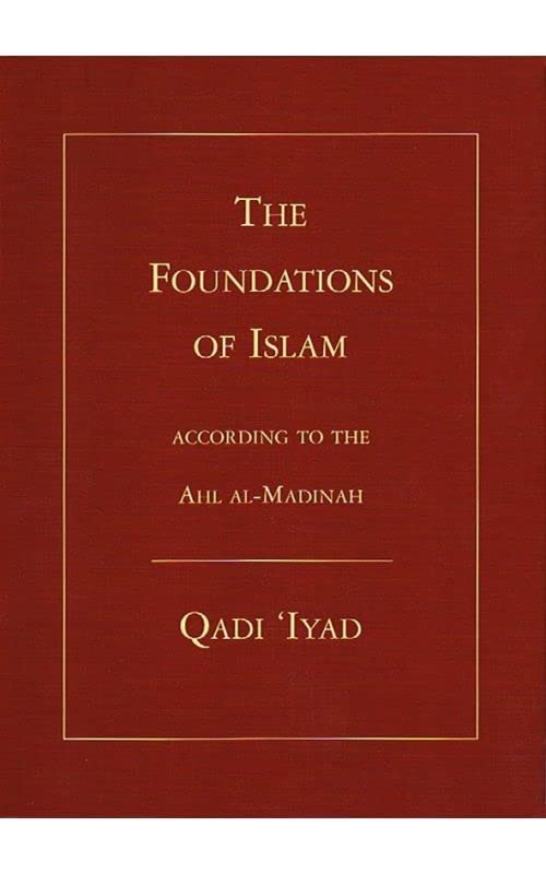 The Foundations of Islam (Paperback)