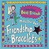 Friendship Bracelets (Jacqueline Wilson Cool Kits)