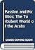 Passion and Politics: The Turbulent World of the Arabs