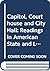Capitol, Courthouse and City Hall: Readings in American State and Local Politics and Government