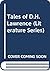 Tales of D.H. Lawrence (Literature Series)