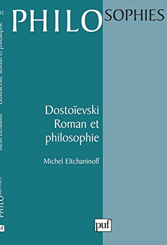 Dostoïevski: Roman Et Philosophie (Paperback)