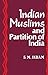 Indian Muslims and Partition of India by Sheikh Muhammad Ikram