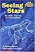 Seeing Stars: The Milky Way and Its Constellations (Hello Science Reader!, Level 4)