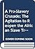 A Pro-Slavery Crusade : The Agitation to Reopen the African Slave Trade