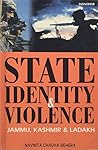State, Identity and Violence: Jammu, Kashmir and Ladakh State, Identity and Violence: Jammu, Kashmir and Ladakh