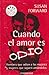 Cuando El Amor Es Odio/ Men Who Hate Women and the Women Who Love: Hombres que odian a las mujeres y mujeres que siguen amandolos (Best Seller) (Spanish Edition)